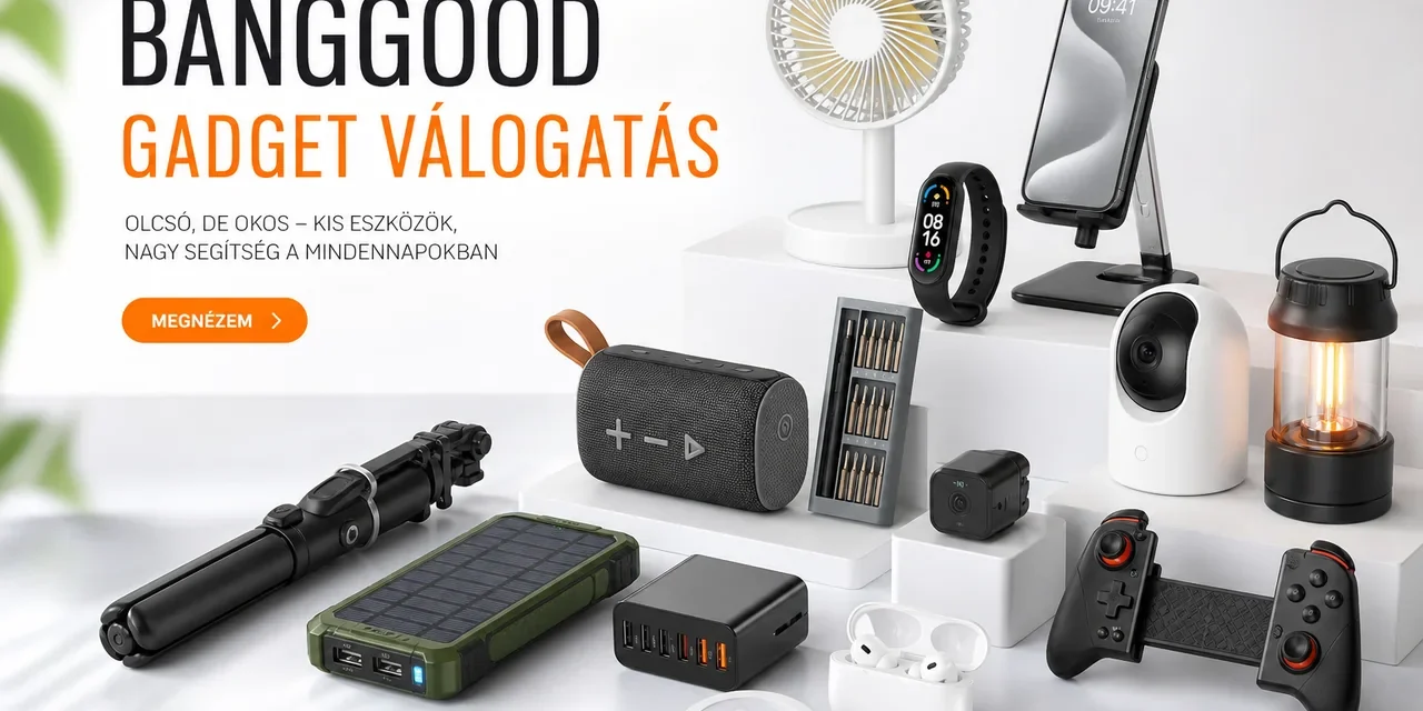 33 Banggood újdonság 10000 Ft alatt a kutyulaboron – 2026.05.27.