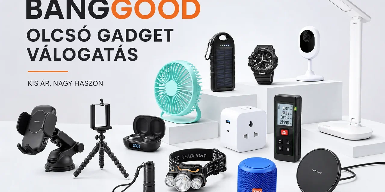 Banggood újdonságok 5000 Ft alatt 33 termék a kutyulaboron