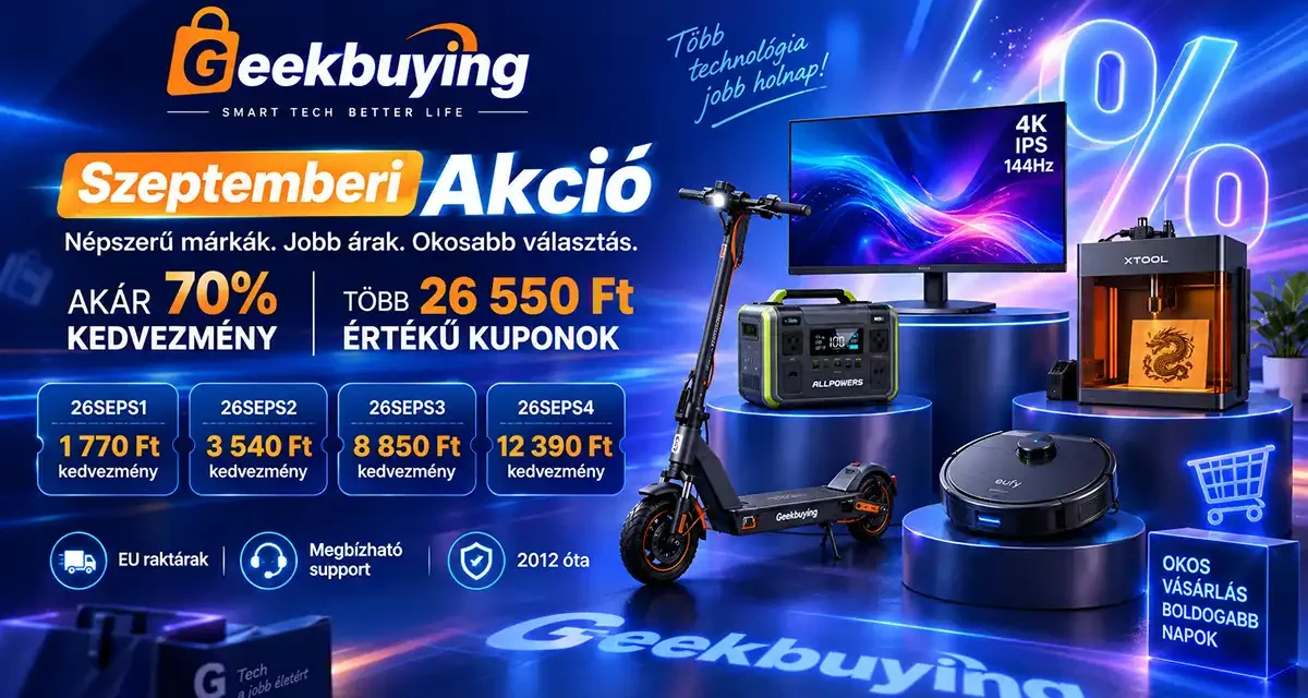 Geekbuying szeptemberi akciók 2026 akár 70% kedvezmény és 26 550 Ft kupon is jár