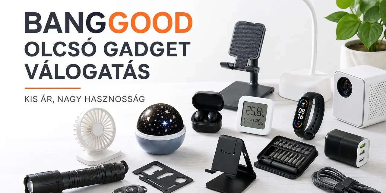 30+3 Banggood újdonság 5000 forintért vagy az alatt! – 2026.09.18. bemutató